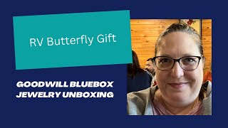 @resellingandthrifting RV Butterfly Goodwill BlueBox Jewelry Unboxing- Mystery Jewelry Treasures