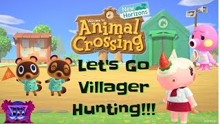 Lets go villager hunting in ACNH !!!