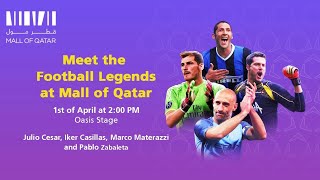 Football Legends in Mall of Qatar!