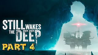 Still Wakes The Deep - PART 4 - XBOX SERIES X [2K]