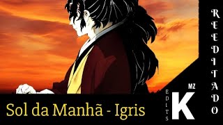 (Reedit) Sol da Manhã | Yoriichi (Kimetsu no Yaiba) - @Igrisofc