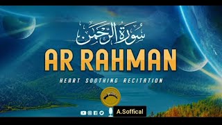 Outstanding Recitation of Surah Ar-Rahman سورة الرحمان | RELAXING |