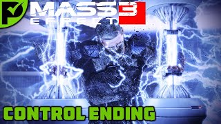 Mass Effect 3: Control Ending [Legendary Edition / Extended Cut]