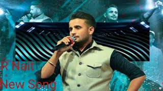 New Punjabi Song | R Nait | Live Punjabi Song | Letest Punjabi Song