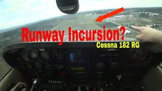 Runway Incursion | Commercial Flight Training Cessna 182 RG | Failed Landing