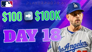 $100 into $100K Challenge | Day 18 | Free MLB Picks & Predictions 7/12/24