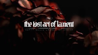 September 11th, 2022 Sunday Service | The Lost Art of Lament ...  Communal Lament w/ Kirk Cowell