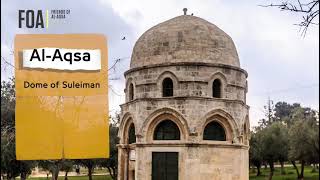 Dome Of Prophet Sulayman (Solomon) AS #LoveAqsa