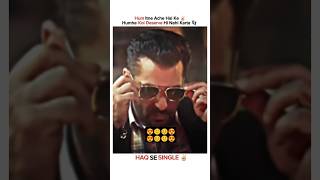 Haq se single😊#salmankhan#explorepage#instagram#likeforlikes#reels#trending#instareels#love #youtube