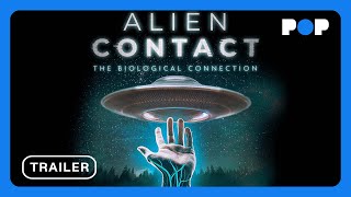 Alien Contact: The Biological Connection | Trailer