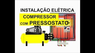 Instalação Elétrica do Compressor com Pressostato em uma Rede Bifásica (Parte 1)