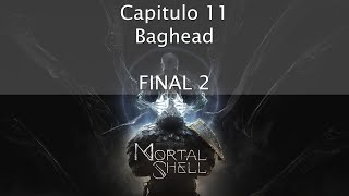 Mortal Shell - Baghead | FINAL 2 | Capitulo 11 | Gameplay Español