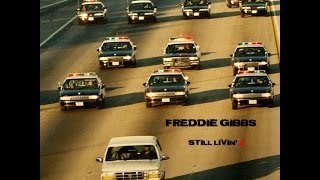 Freddie Gibbs "Still Livin' 2" - prod. by Lord Zedd