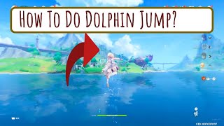 Genshin Impact - How to do Dolphin Jump?