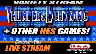 Thunder & Lightning & Other NES Games! (variety stream)| Gameplay and Talk Live Stream #517