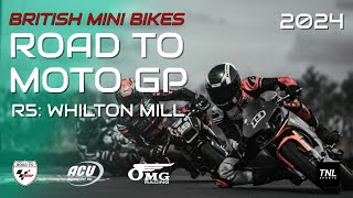 Road To Moto GP 2024 - Round 5 Whilton Mill