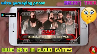 Official WWE 2K18 Launched For Android On Gloud Games! Play WWE 2K18 On Android With Gameplay!