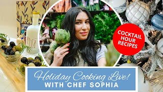 Holiday Cooking: Cocktail Hour Bites with Chef Sophia Manatakis!