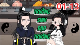 Tập 1-13 | Trường Sinh ĐạoTrưởng - Bơ Tiên Sinh