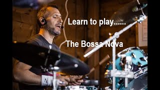 Learn to play the Bossa Nova on Drums