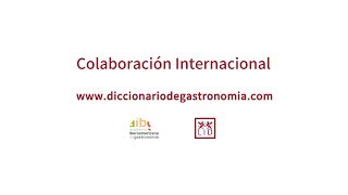 Colaboración internacional con el Diccionario de Gastronomía - Rafael Ansón - LIDlearning