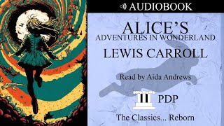 Alice's Adventures In Wonderland by Lewis Carroll, Full Novel - Audiobooky