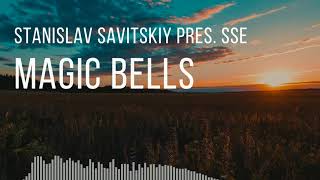 Stanislav Savitskiy pres. SSE - Magic Bells