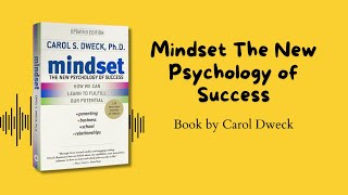 Mindset: The New Psychology of Success Book Summary | Unlocking the Power of Growth Mindset