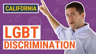 LGBT & Sexual Orientation Discrimination | CA Law Explained by a Lawyer