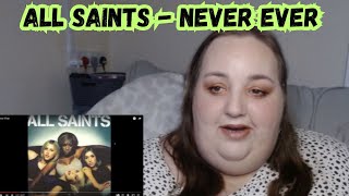 THIS TAKES ME BACK! All Saints - Never Ever REACTION!