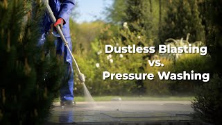 Comparing #dustlessblasting to Pressure Washing