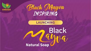 GRAND LAUNCHING "BLACK MAYVA NATURAL SOAP" | Bla