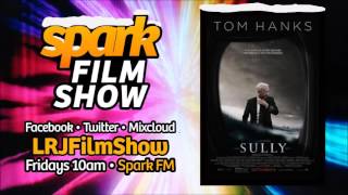 Sully review (Spark Film Show)