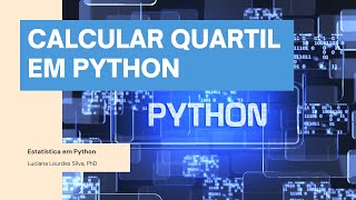 Como Calcular QUARTIL em PYTHON usando o NUMPY