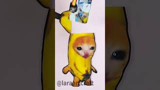 Banana Cat, refresh your mind now 3! #artandcraft #bananacat