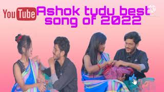 Ashok tudu best Santali song 2022..love you ashok da...!