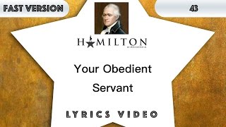 43 episode: Hamilton - Your Obedient Servant [Music Lyrics] - 3x faster