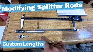 Modifying Splitter Rods with Mini Mill and Mini Lathe