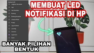 Cara Membuat LED Notifikasi Di Atas Layar HP - Lampu LED NOTIFIKASI Semua HP Android