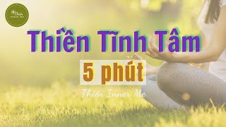 5 Phút thiền giúp bạn tập trung và tĩnh tâm | Thiền Inner Me