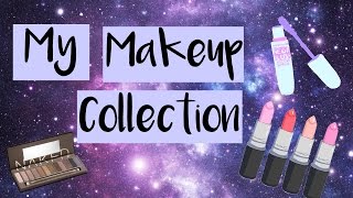 My Makeup Collection | Tayla M |