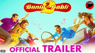 Bunty Aur Babli 2 | Official Trailer | Saif Ali Khan, Rani Mukerji, Siddhant C, Sharvari