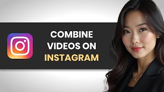 Instagram Reels Video Combining Hacks You Need to Know (FULL GUIDE)