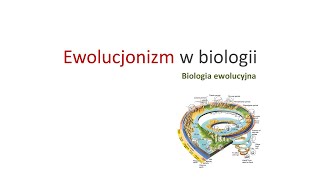 04. Ewolucjonizm w biologii (2024)