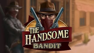 The Handsome Bandit slot by SpinOn | Trailer