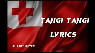 TANGI TANGI LYRICS BY - Feleti Kaufusi