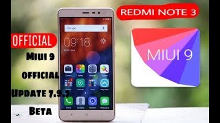 Redmi Note 3 Miui 9 official  Update 7.9.7 Beta Update for all