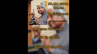 Dr.APJ Abdul Kalam Succeed in Life 5 MANTRAS जीवन में सफल होने के पाँच मंत्र डॉ. एपीजे अब्दुल कलाम !