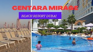 Centara Mirage Beach Resort/walk through tour/Dubai Hotels @explorewithjustine