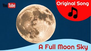 Under the Full Moon Sky | Original Song